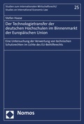 Abbildung von: Der Technologietransfer der deutschen Hochschulen im Binnenmarkt der Europäischen Union - Nomos