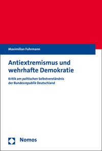 Abbildung von: Antiextremismus und wehrhafte Demokratie - Nomos