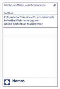Abbildung von: Reformbedarf für eine effizienzorientierte kollektive Wahrnehmung von Online-Rechten an Musikwerken - Nomos