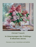 Cover: In Umarmungen des Fr&uuml;hlings - ? ???????? ????? - Ziethen, Harry