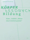 Cover: K&ouml;rper - Feedback - Bildung - kopaed