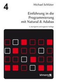 Abbildung von: Einführung in die Programmierung mit Natural & Adabas - Lehmanns Media