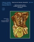 Cover: Funde aus der L&uuml;becker Altstadt III - VML Vlg Marie Leidorf