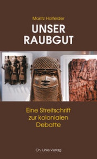 Abbildung von: Unser Raubgut - Christoph Links Verlag