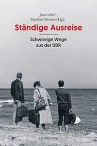 Abbildung von: Ständige Ausreise - Christoph Links Verlag