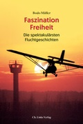 Cover: Faszination Freiheit - Christoph Links Verlag