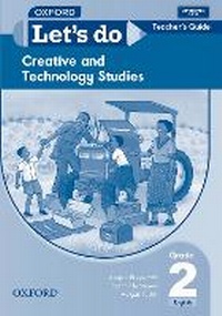 Enlarge image Cover: Let's do Creative and Technology Studies (Zambia): Grade 2: Teacher's Guide - Oxford University Press Inc