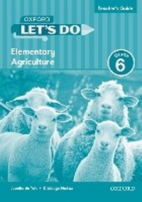 Enlarge image Cover: Let's do Elementary Agriculture (Namibia): Grade 6: Teacher's Guide - Oxford University Press Inc
