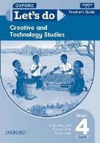 Enlarge image Cover: Let's do Creative and Technology Stuides (Zambia): Grade 4: Teacher's Guide - Oxford University Press Inc