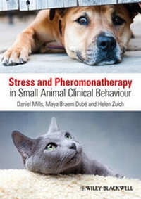 Abbildung von: Stress and Pheromonatherapy in Small Animal Clinical Behaviour - Wiley-Blackwell