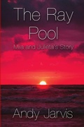 Cover: The Ray Pool: Mila and Julieta's Story - Lulu.com