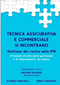 Abbildung von: Tecnica Assicurativa e Commerciale si incontrano! - Lulu.com