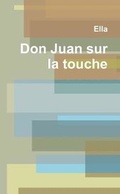 Cover: Don Juan sur la touche - Lulu.com