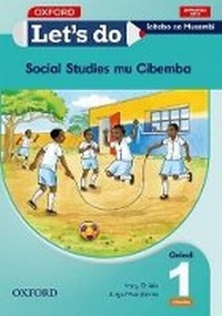 Abbildung von: Let's do Social Studies - Icibemba (Zambia): Grade 1: Learner's Book - Oxford University Press Inc