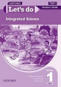 Enlarge image Cover: Let's do Integrated Science (Zambia): Grade 1: Teacher's Guide - Oxford University Press Inc