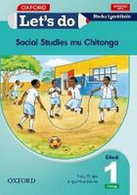 Abbildung von: Let's do Social Studies - Chitonga (Zambia): Grade 1: Learner's Book - Oxford University Press Inc
