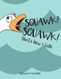Cover: SQUAWK SQUAWK... that's how I talk. - Lulu.com