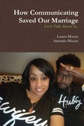 Cover: How Communicating Saved Our Marriage - Lulu.com