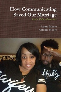 Enlarge image Cover: How Communicating Saved Our Marriage - Lulu.com