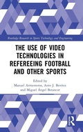 Cover: The Use of Video Technologies in Refereeing Football and Other Sports - Routledge