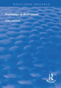 Enlarge image Cover: Pathways to Anarchism - Routledge