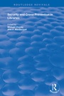 Cover: Security and Crime Prevention in Libraries - Routledge