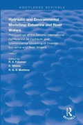 Cover: Hydraulic and Environmental Modelling: Estuarine and River Waters - CRC Press