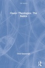 Cover: Queer Theologies: The Basics - Routledge
