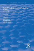 Cover: British Trade Unions and Industrial Politics - Routledge