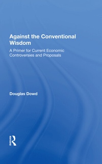 Enlarge image Cover: Against The Conventional Wisdom - Routledge