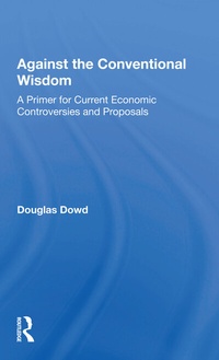 Enlarge image Cover: Against The Conventional Wisdom - Routledge