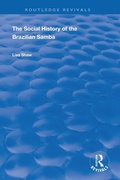 Cover: The Social History of the Brazilian Samba - Routledge