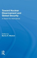 Cover: Toward Nuclear Disarmament And Global Security - Routledge