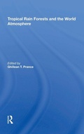 Cover: Tropical Rain Forests And The World Atmosphere - Routledge