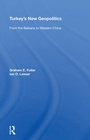 Cover: Turkey's New Geopolitics - Routledge