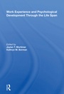 Cover: Work Experience And Psychological Development Through The Life Span - Routledge