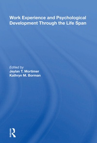 Enlarge image Cover: Work Experience And Psychological Development Through The Life Span - Routledge