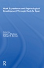 Cover: Work Experience And Psychological Development Through The Life Span - Routledge