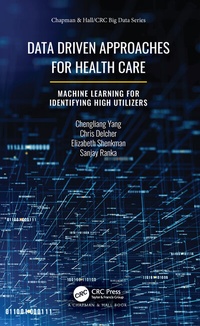 Enlarge image Cover: Data Driven Approaches for Healthcare - Chapman & Hall/CRC