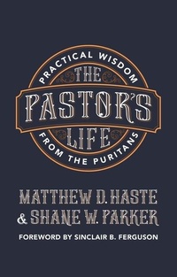 Enlarge image Cover: The Pastor's Life - Christian Focus Publications Ltd