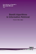 Cover: Bandit Algorithms in Information Retrieval - now publishers Inc