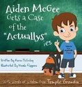 Cover: Aiden McGee Gets A Case of The Actuallys - Aaron McGinley