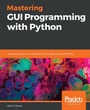 Cover: Mastering GUI Programming with Python - Packt Publishing