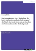 Cover: Die Auswirkungen einer Massnahme der betrieblichen Gesundheitsfoerderung auf die Mitarbeitermotivation und das Ansehen des Unternehmens bei der Belegschaft - GRIN Verlag