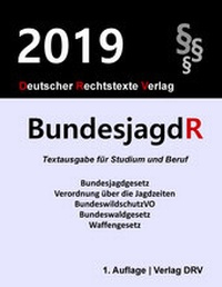 Abbildung von: Bundesjagdrecht - Deutscher Rechtstexte Verlag