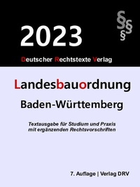Abbildung von: Landesbauordnung Baden-Württemberg - Deutscher Rechtstexte Verlag