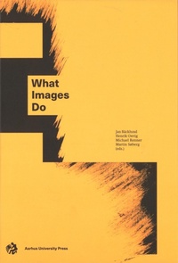 Enlarge image Cover: What Images Do - Aarhus University Press