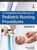 Cover: A Comprehensive Manual of Pediatric Nursing Procedures - Jaypee Brothers Medical Publishers
