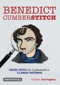 Cover: Benedict Cumberstitch: Crossstitch Mr Cumberbatch in 15 great patterns - Kyle Books