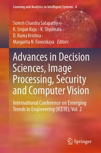 Enlarge image Cover: Advances in Decision Sciences, Image Processing, Security and Computer Vision - Springer